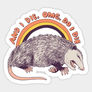 OMG Do I Die Sticker